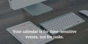 Productivity expert Maura Nevel Thomas says it's inefficient to schedule tasks on your calendar.
