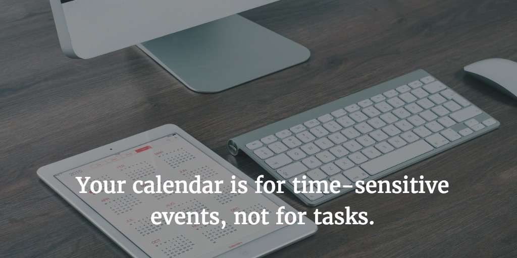 Productivity expert Maura Nevel Thomas says it's inefficient to schedule tasks on your calendar.