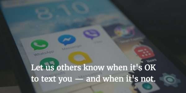 Maura Nevel Thomas: Telling others about your communications preferences helps you manage messages.