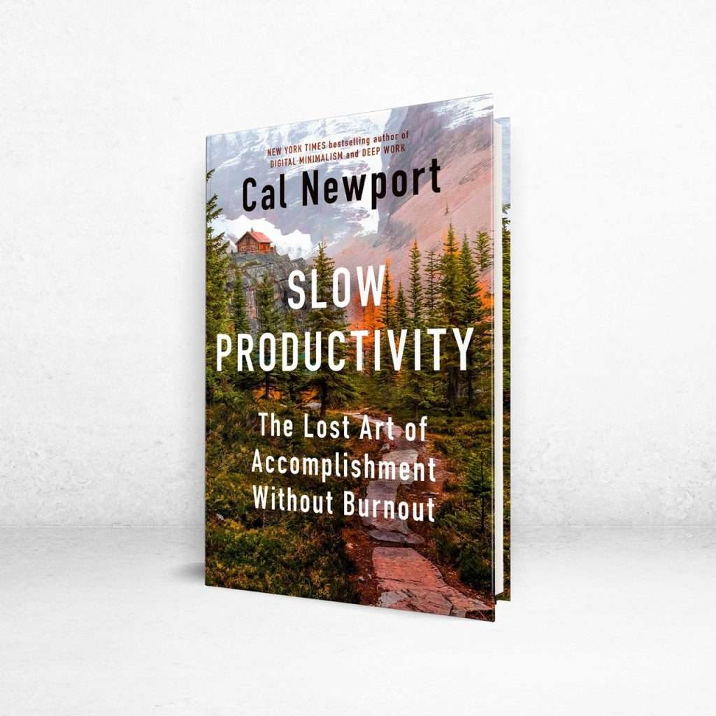 Book cover of "Slow Productivity" by Cal Newport
